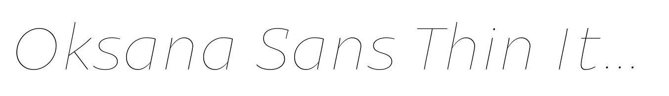 Oksana Sans Thin Italic